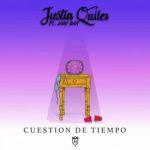 Justin Quiles Ft Jory Boy - Cuestion De Tiempo MP3